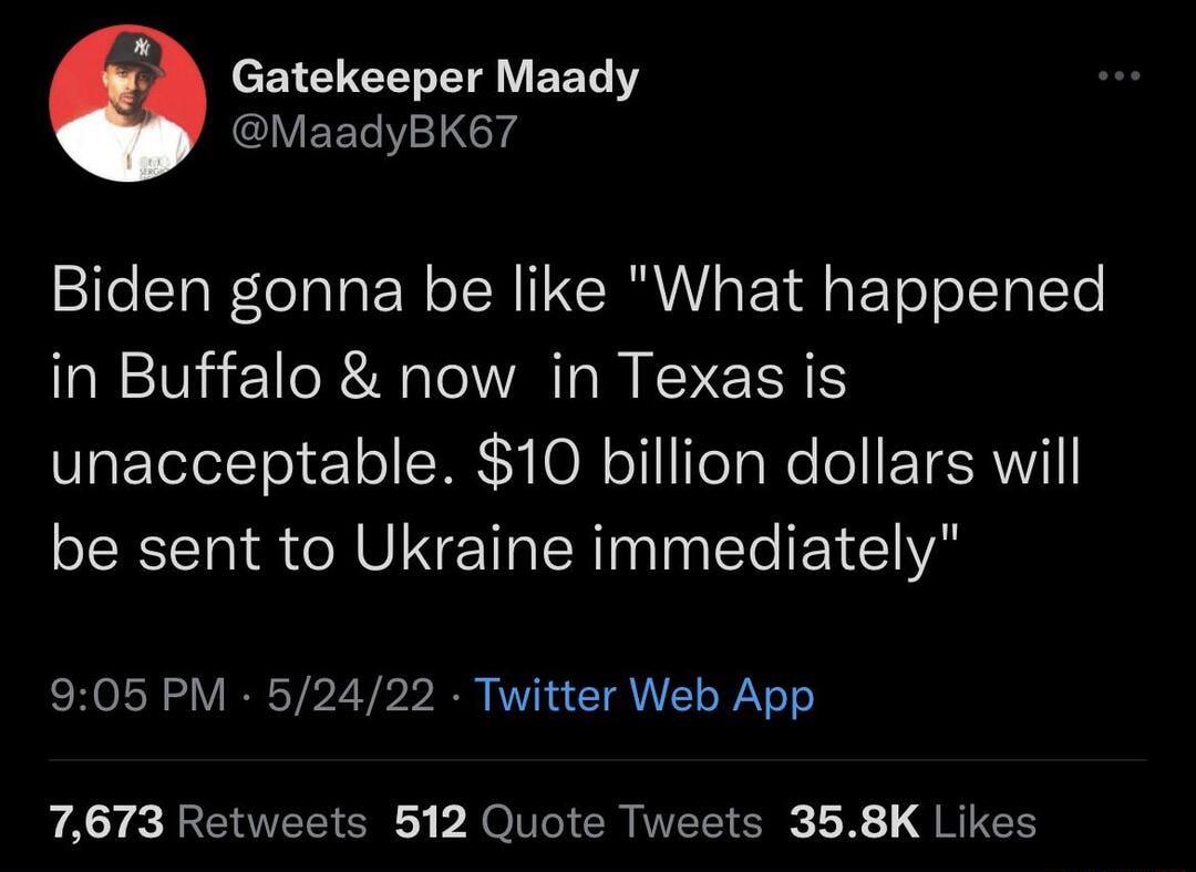 CEY UG Tl ETTe Y IV EETeY2x4 leTaWlolala N o RIZCIRL 1l aF ToJ oT0lTo in Buffalo now in Texas is SakTeletTor1 o S Y O ol TeYa Weo o I TSRl LRI NVINE l T EIA SH OIS oV IRy 2 b b 20 ATV N a T I e WAV oo 7673 Retweets 512 Quote Tweets 358K Likes