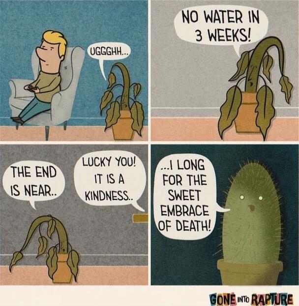 1 NOWATER IN 3 WEEKS LONG FOR THE SWEET EMBRACE OF DEATH GONE o RAPTURE