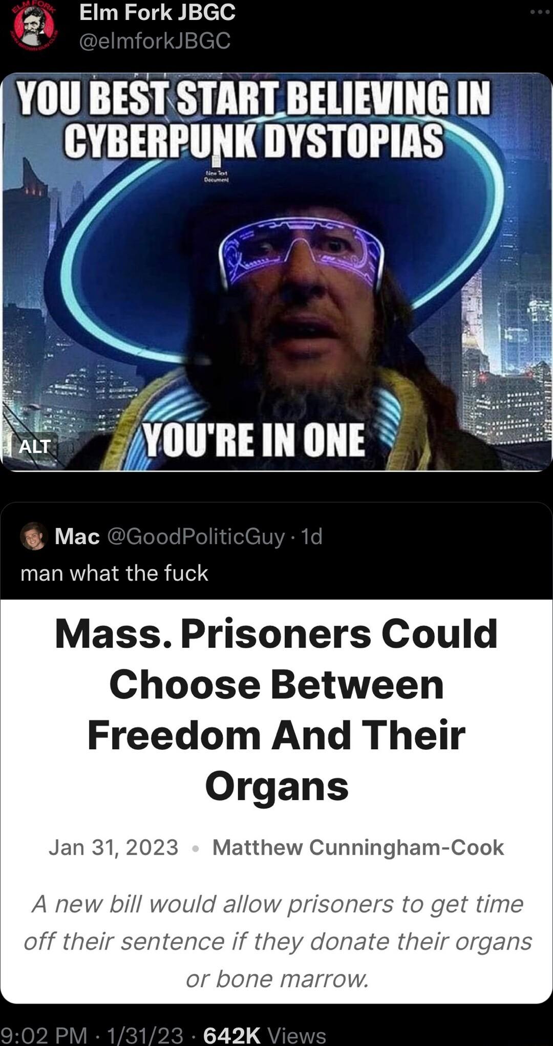 bj Elm Fork JBGC YOU BESTSTART BELIEVING IN T TS 3 l N YOUREINONE Mac IUENRVAEI RIS Mass Prisoners Could Choose Between Freedom And Their Organs Matthew Cunningham Cook 642K