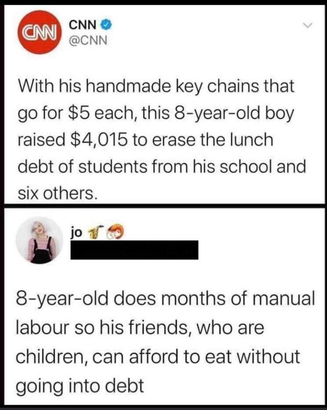 CNN CNN With his handmade key chains that go for 5 each this 8 year old boy raised 4015 to erase the lunch debt of students from his school and six others 8 year old does months of manual labour so his friends who are children can afford to eat without going into debt