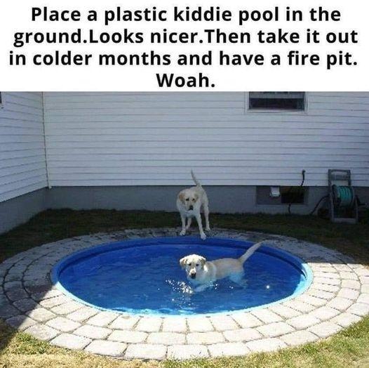 Place a plastic kiddie pool in the groundLooks nicerThen take it out in colder months and have a fire pit Woah
