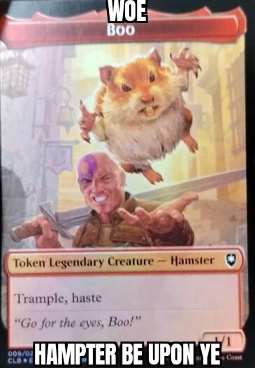 Token Legendary Creature Hamster Irample haste Go for the eves Boo