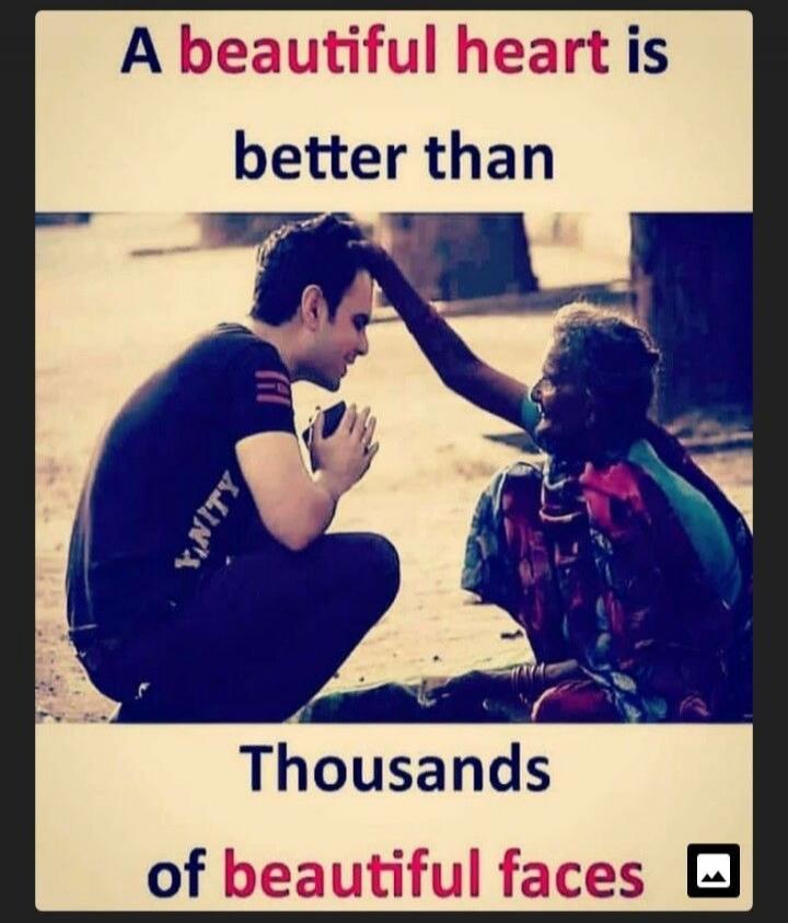 A beautiful heart is better than Thousands of beautiful faces