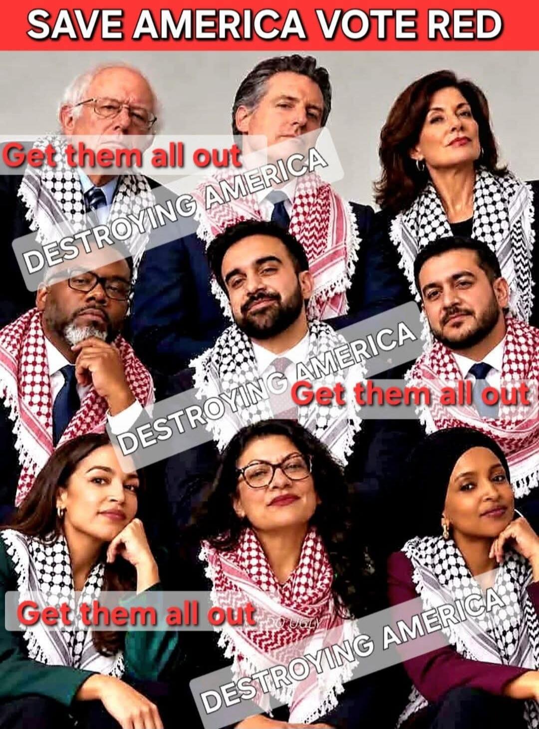 SAVE AMERICA VOTE RED. Get them all out. DESTROYING AMERICA.