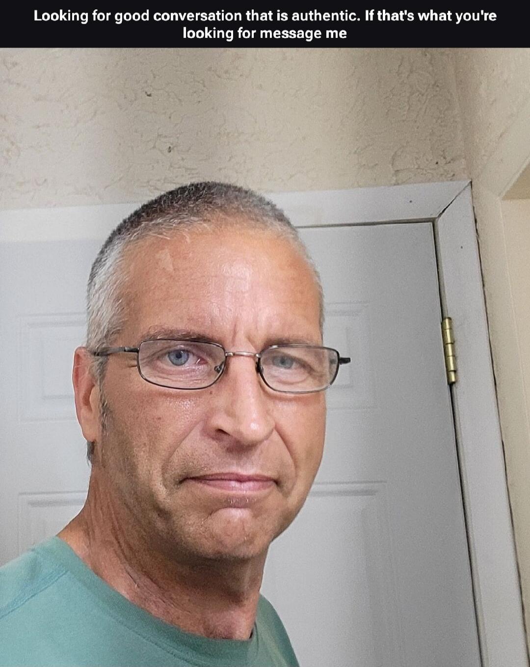 Looking for good conversation that is authentic. If that's what you're looking for message me
