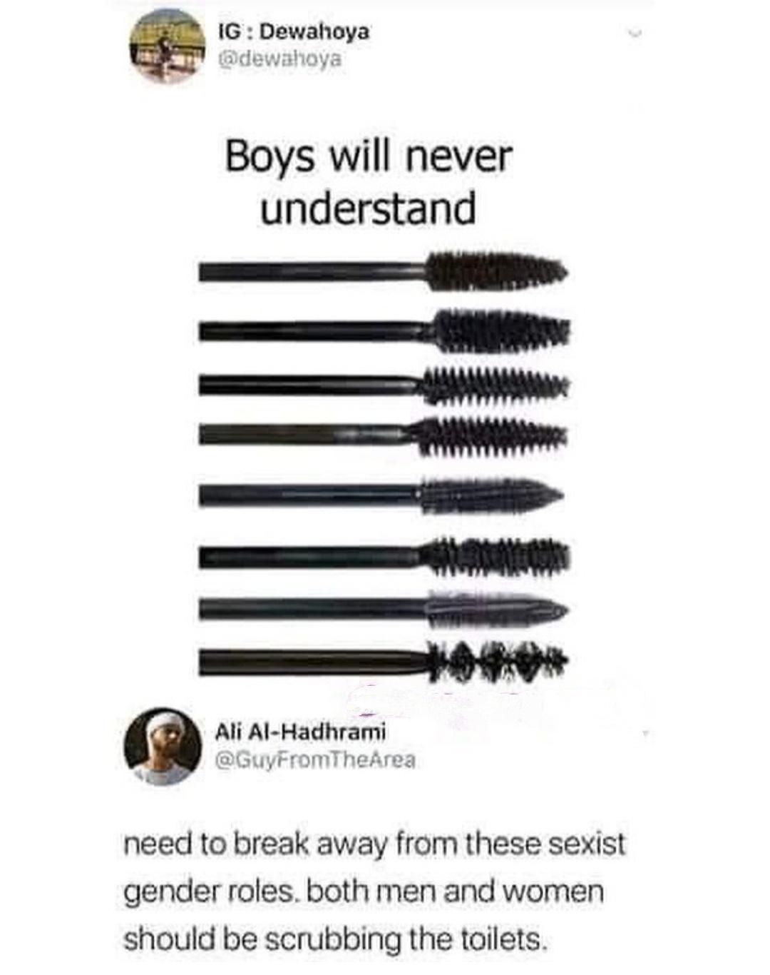 Q IG Dewahoya Boys will never understand gt Q Ali Al Hadhramu R uyF mTheArea need to break away from these sexist gender roles both men and women should be scrubbing the toilets