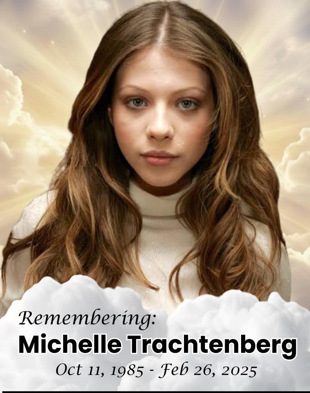 Remembering: Michelle Trachtenberg Oct 11, 1985 - Feb 26, 2025
