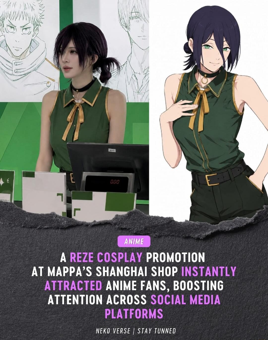 ANIME A REZE COSPLAY PROMOTION AT MAPPA'S SHANGHAI SHOP INSTANTLY ATTRACTED ANIME FANS, BOOSTING ATTENTION ACROSS SOCIAL MEDIA PLATFORMS NEKO VERSE | STAY TUNNED