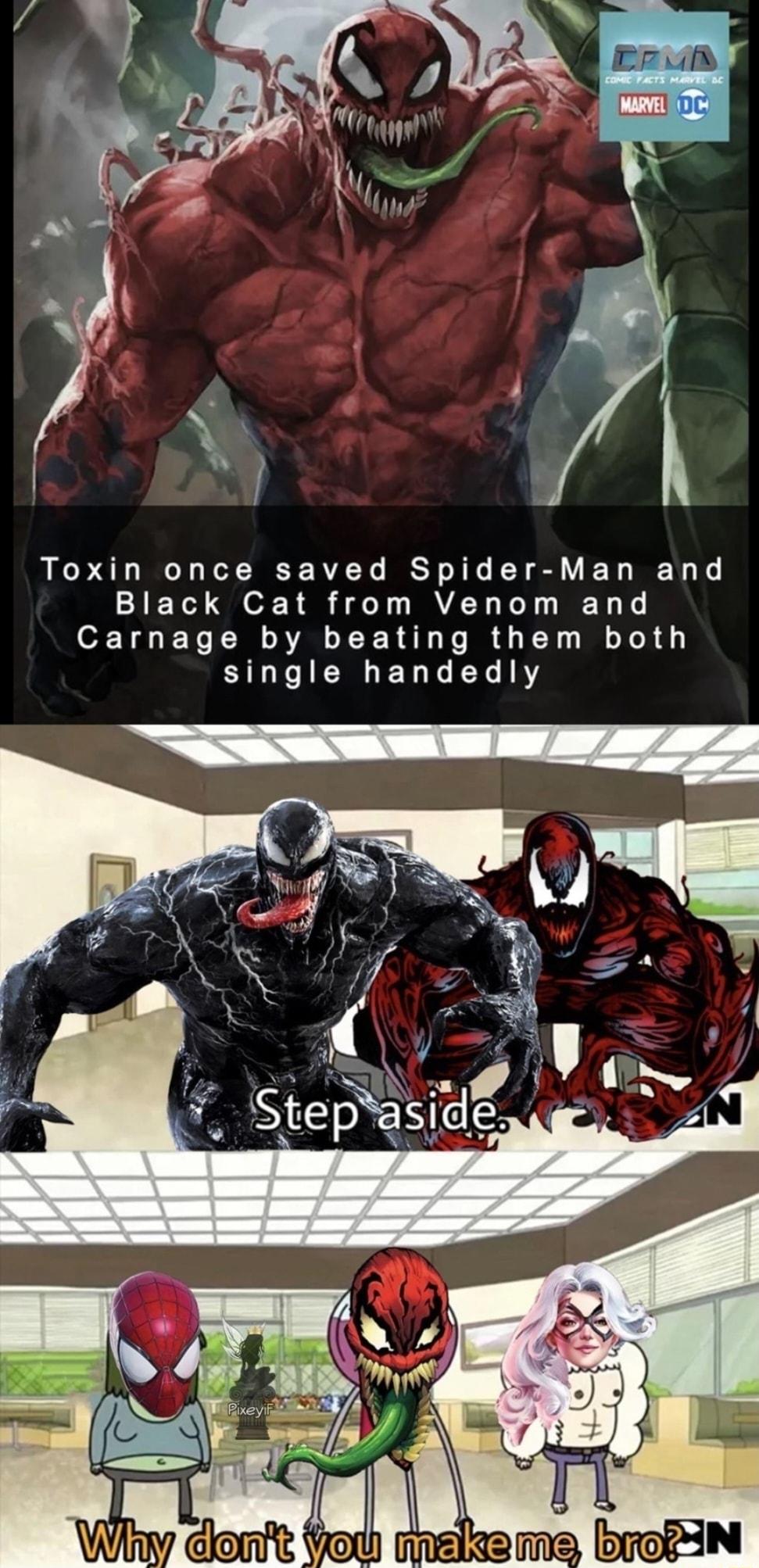 Toxin once saved Spider Man and Black Cat from Venom and Carnage by beating them both single handedly