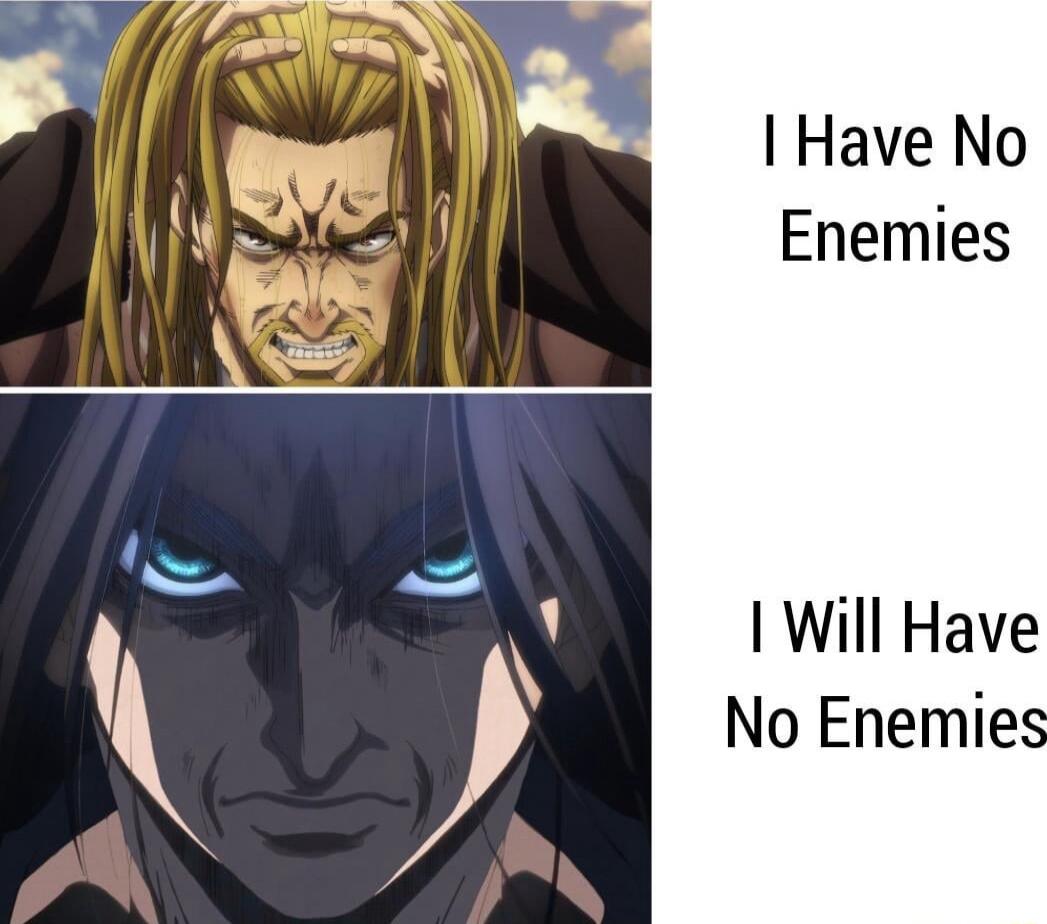 Have No Enemies Will Have No Enemies