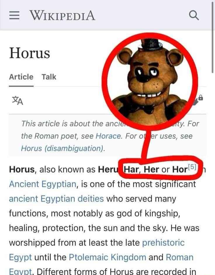 WIKIPEDIA Q Horus Article Talk n This article is about the anci the Roman poet see Horace For o Horus disambiguation Horus also known as Hel Ancient Egyptian is one of the most significant ancient Egyptian deities who served many functions most notably as god of kingship healing protection the sun and the sky He was worshipped from at least the late prehistoric Egypt until the Ptolemaic Kingdom an