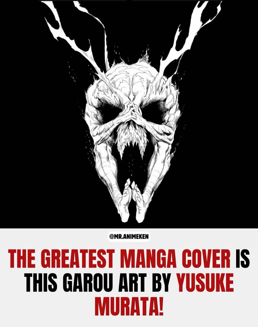 THE GREATEST MANGA COVER IS THIS GAROU ART BY YUSUKE MURATA! @MR.ANIMEKEN