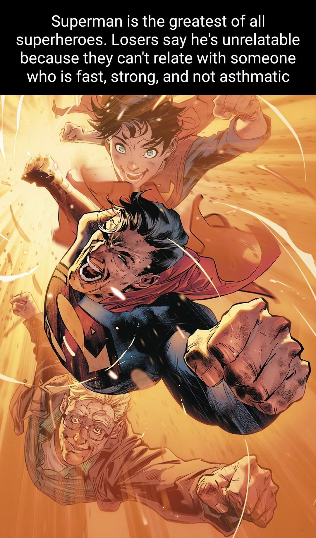 NI ELRER N EEICH Gl superheroes Losers say hes unrelatable because they cant relate with someone who is fast strong and not asthmatic