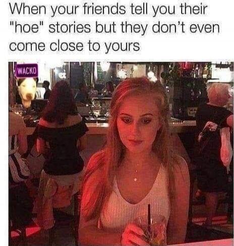 When your friends tell you their 