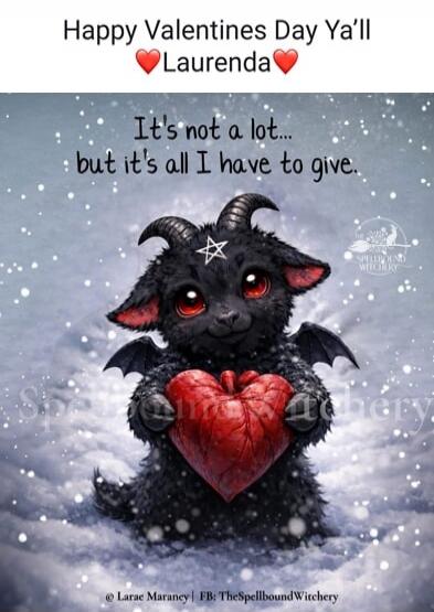 Happy Valentines Day Ya'll ❤️Laurenda❤️
It's not a lot... but it's all I have to give.