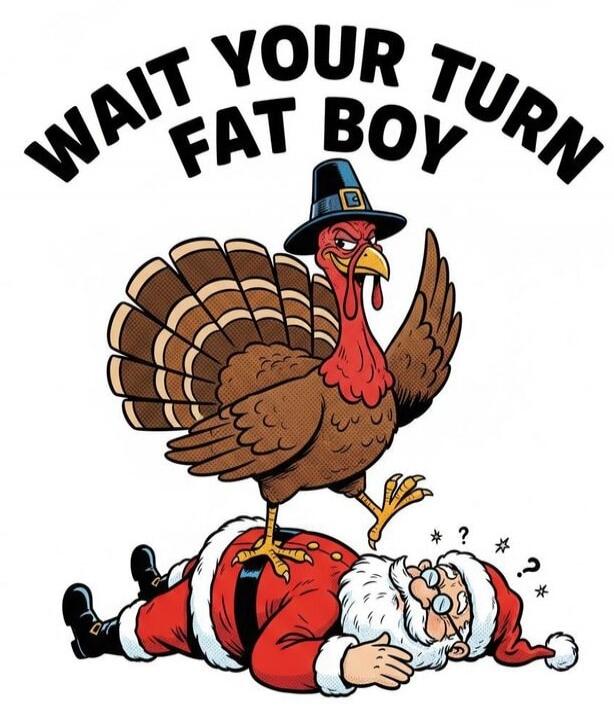 WAIT YOUR TURN FAT BOY