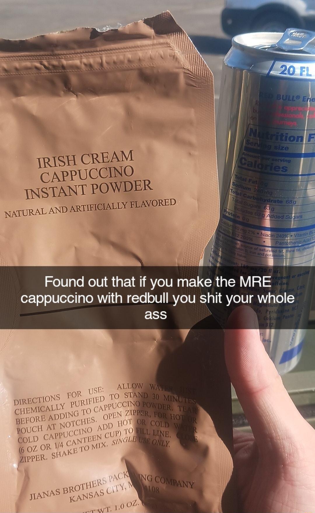 RISH CREAM CAPPUCCINO INSTANT POWDER NATURAL AND ARTIHIGIRUIY FERY ORED i 3 i Found out that if X 3 you make the MR cappuccino with redbull you shit your vthoIe