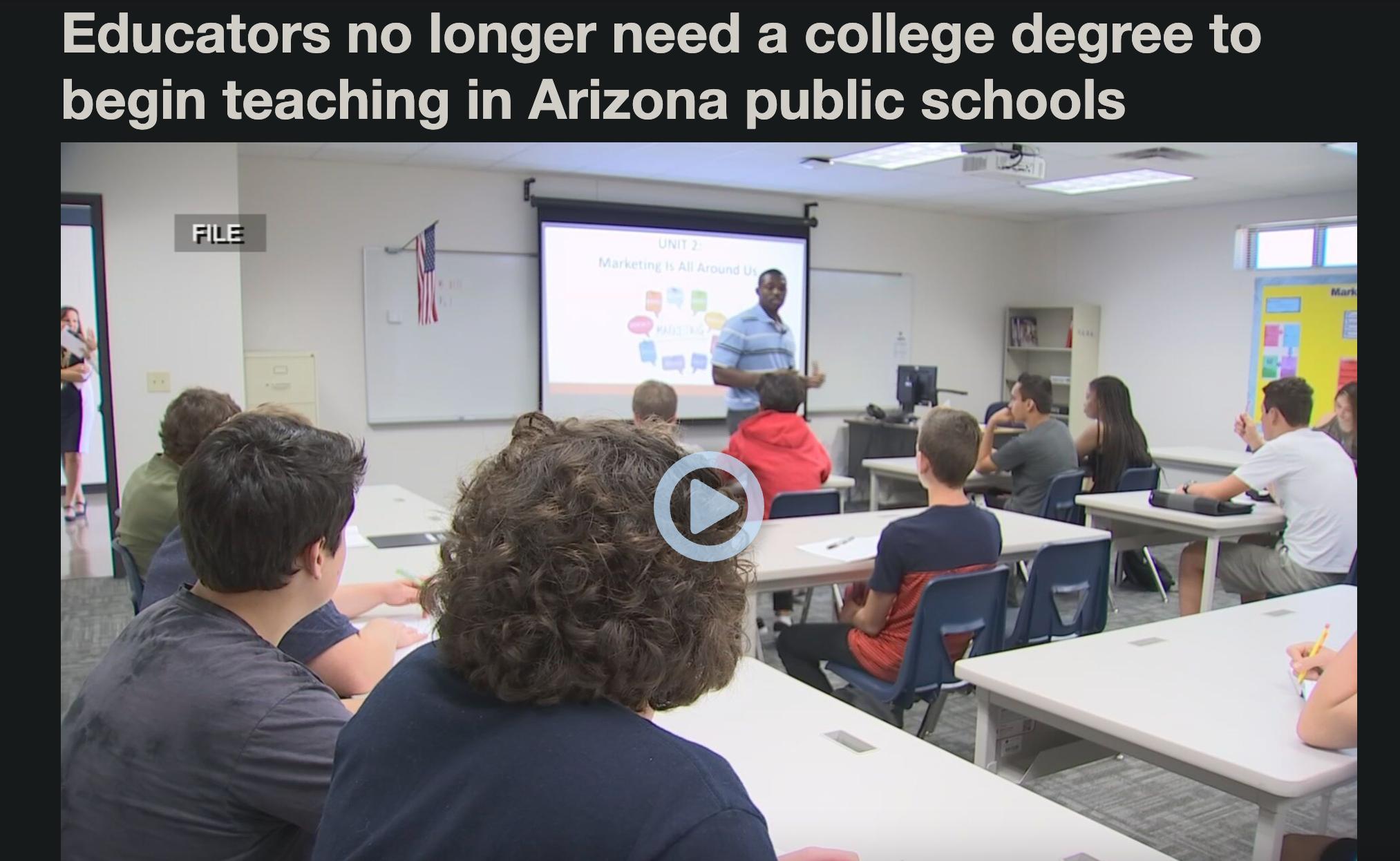 Educators no longer need a college degree to begin teaching in Arizona public schools
