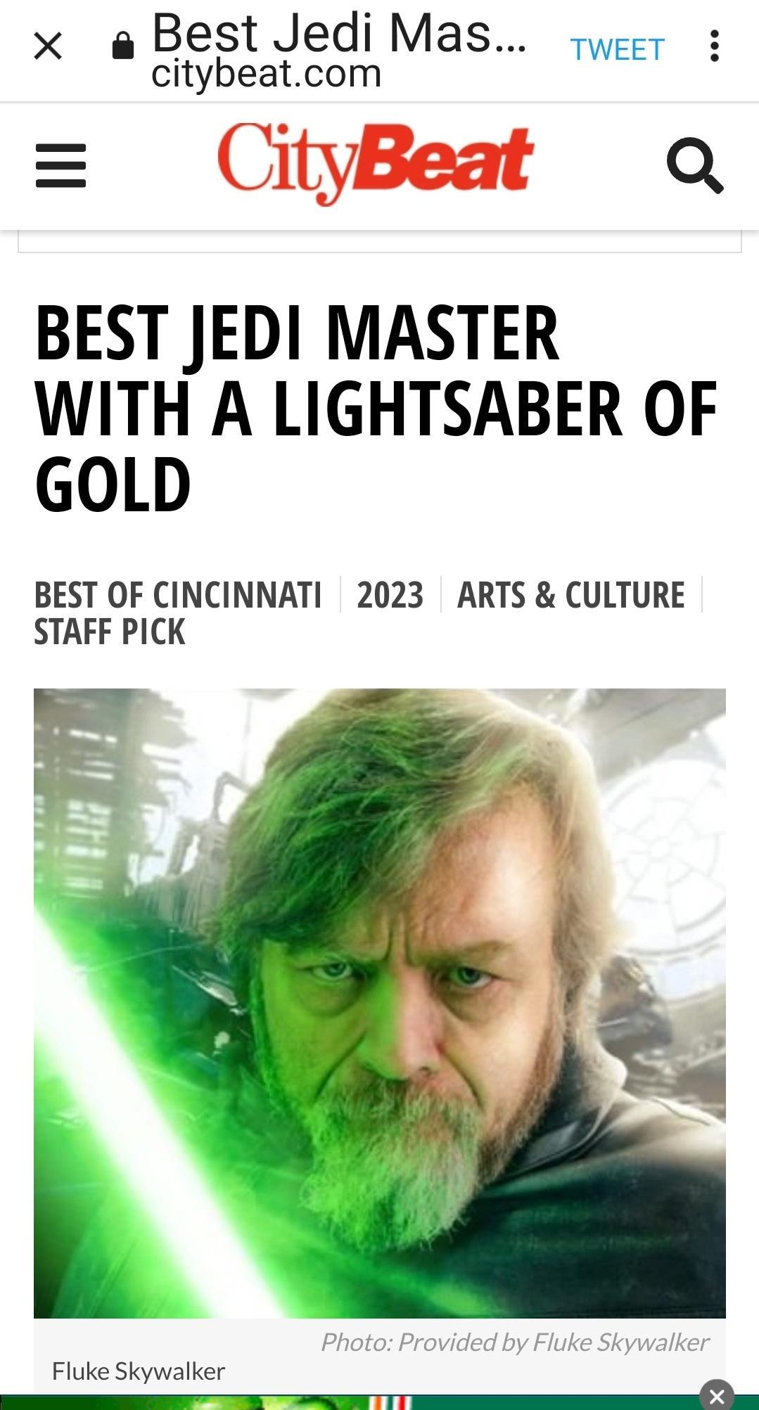 x aBestJediMas e citybeatcom CityBeat Q BEST JEDI MASTER WITH A LIGHTSABER OF GOLD BEST OF CINCINNATI 2023 ARTS CULTURE STAFF PICK Fluke Skywalker