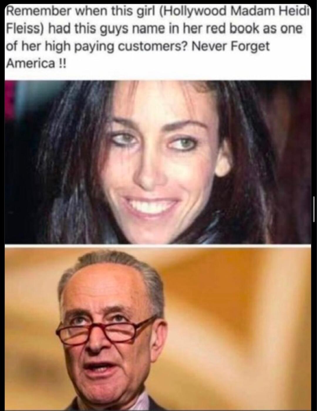 emember when this girl Hollywood Madam Heidi Fleiss had this guys name in her red book as one of her high paying customers Never Forget America