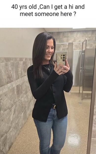 40 yrs old, Can I get a hi and meet someone here?