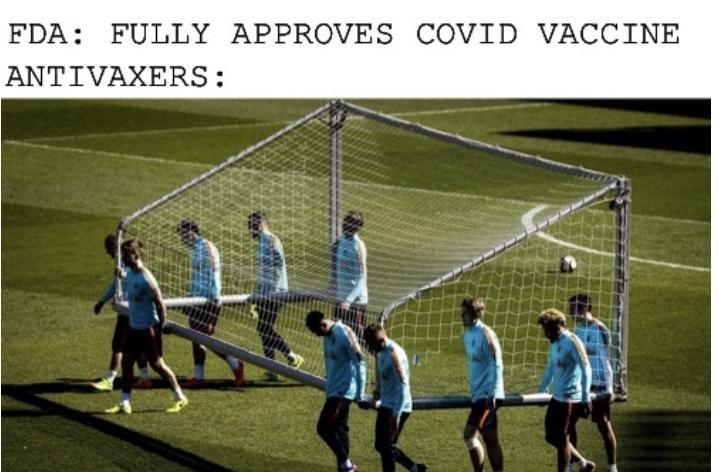 FDA FULLY APPROVES COVID VACCINE ANTIVAXERS