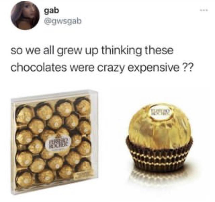 gab gwsgab so we all grew up thinking these chocolates were crazy expensive