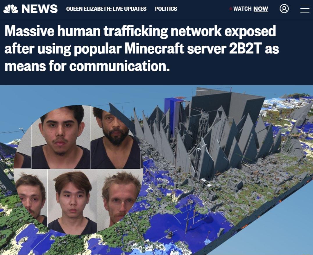 NEWS ovnamsensivevmares poumcs wrcknow Massive human trafficking network exposed after using popular Minecraft server 2B2T as means for communication