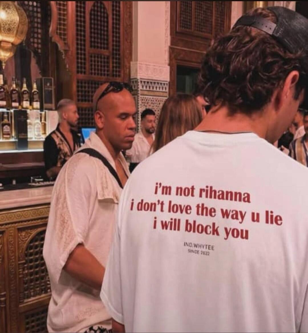 i'm not rihanna i don't love the way u lie i will block you IND.WHYTEE SINCE 2022
