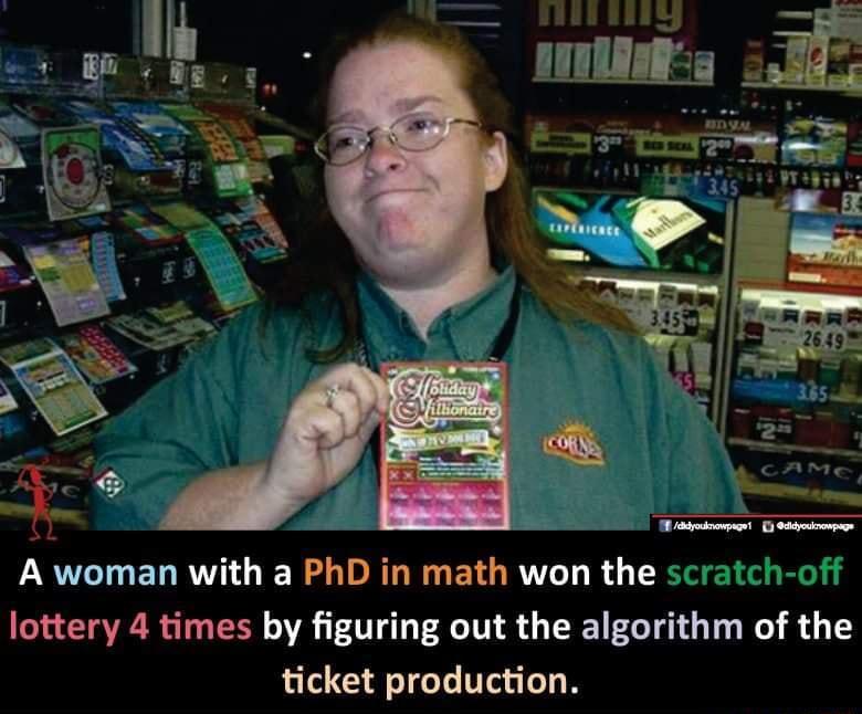 A woman with a PhD in math won the scrz lottery 4 times by figuring out the algorithm of the ticket production