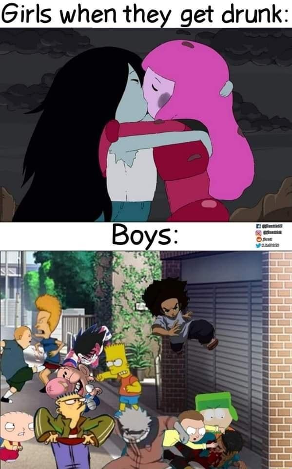 Girls when they get drunk L