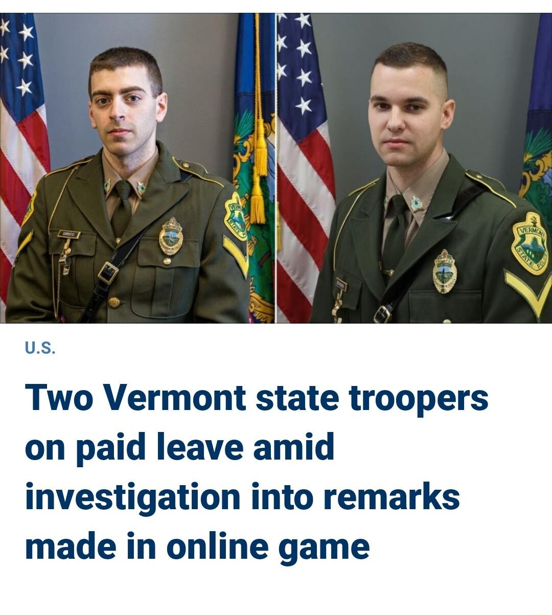 Two Vermont state troopers on paid leave amid investigation into remarks made in online game
