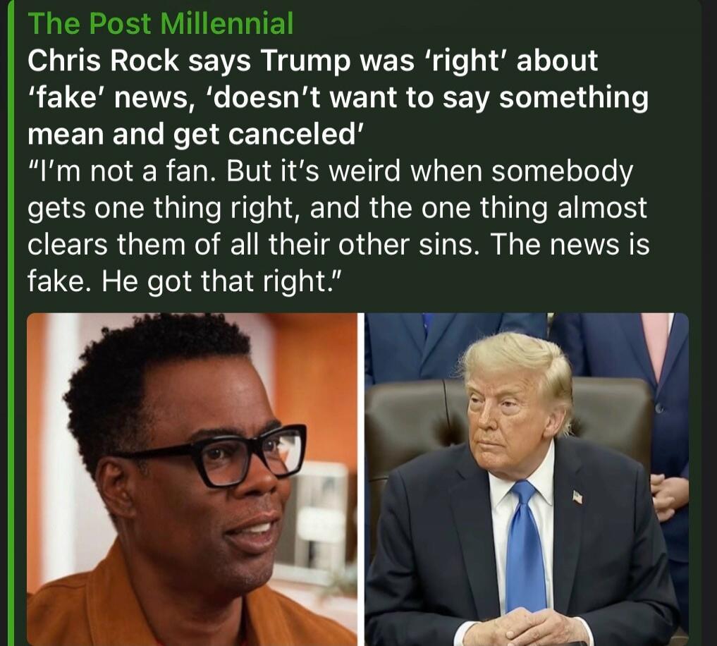 The Post Millennial Chris Rock says Trump was 'right' about 'fake' news, 'doesn't want to say something mean and get canceled' 