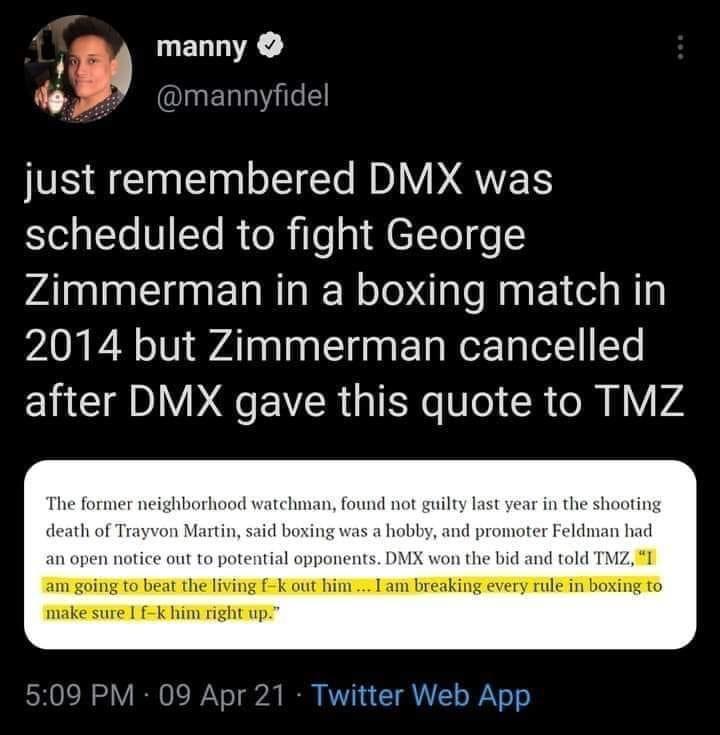 HI LELTE 3 IUERNYIE just remembered DMX was e aTo V To R o R i Te gl CTTo o VAl I ERRER o dle b1 Bia 2014 but Zimmerman cancelled YA B DG R g N e U R e R N V4 The forme eath of Tray Martin 509 PM 09 Apr 21 Twitter Web App