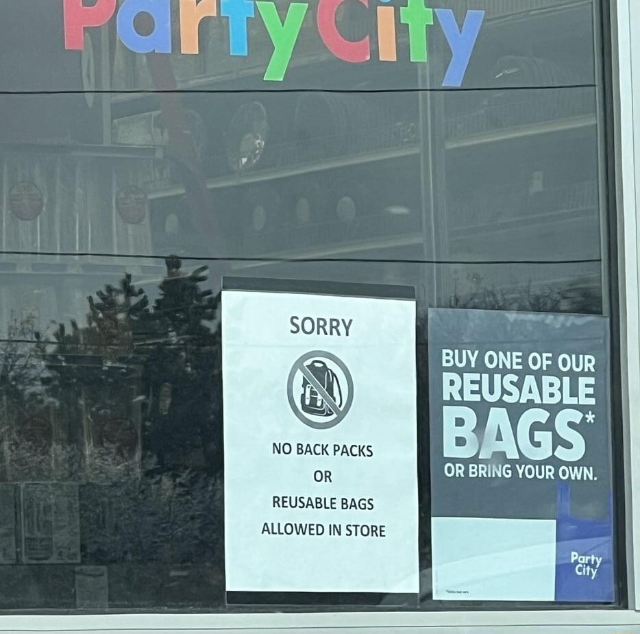 BUY ONE OF OUR LET I BAGS OR BRING YOUR OWN NOBACK PACKS o8 REUSABLE BAGS ALLOWED I STORE