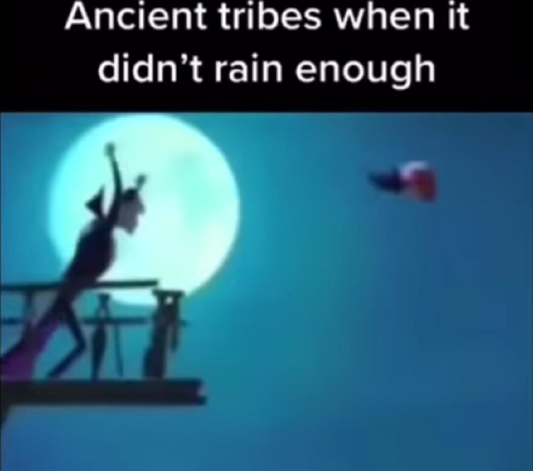 Ancient tribes when it didnt rain enough