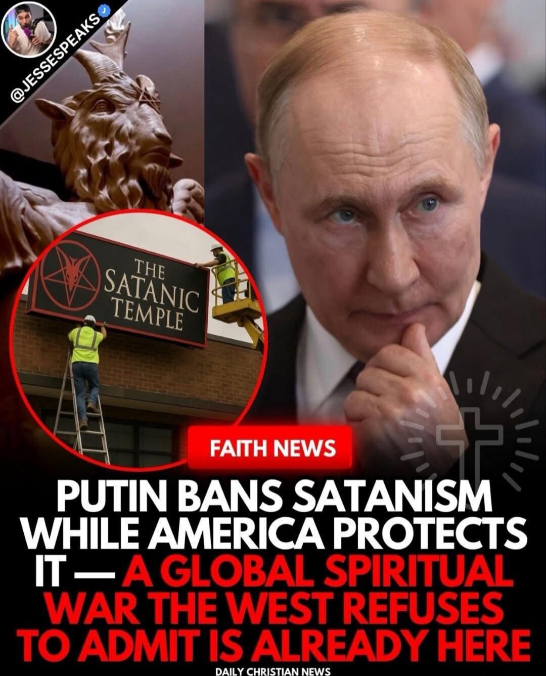 PUTIN BANS SATANISM WHILE AMERICA PROTECTS IT — A GLOBAL SPIRITUAL WAR THE WEST REFUSES TO ADMIT IS ALREADY HERE
FAITH NEWS