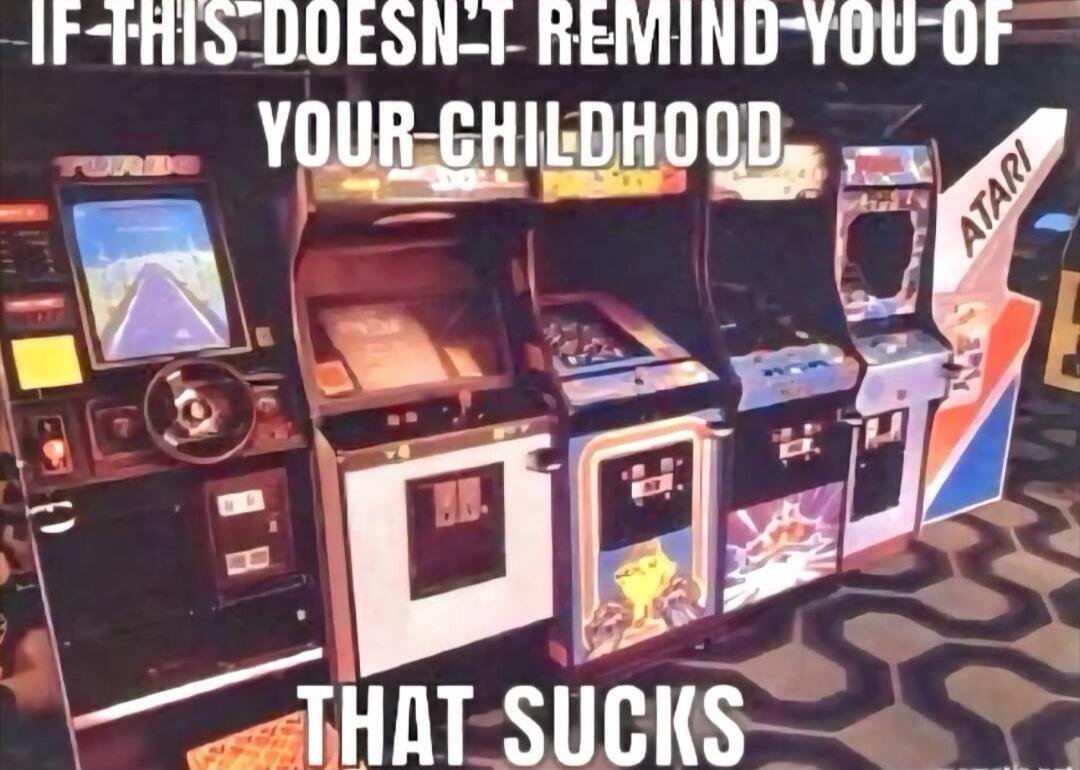 IF THIS DOESN'T REMIND YOU OF YOUR CHILDHOOD THAT SUCKS