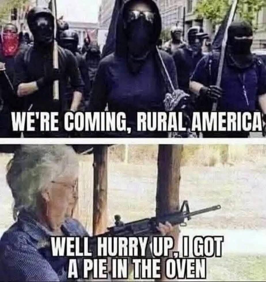 WE'RE COMING, RURAL AMERICA. WELL HURRY UP, I GOT A PIE IN THE OVEN.
