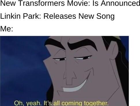New Transiormers Movie Is Announced Linkin Park Releases New Song Me