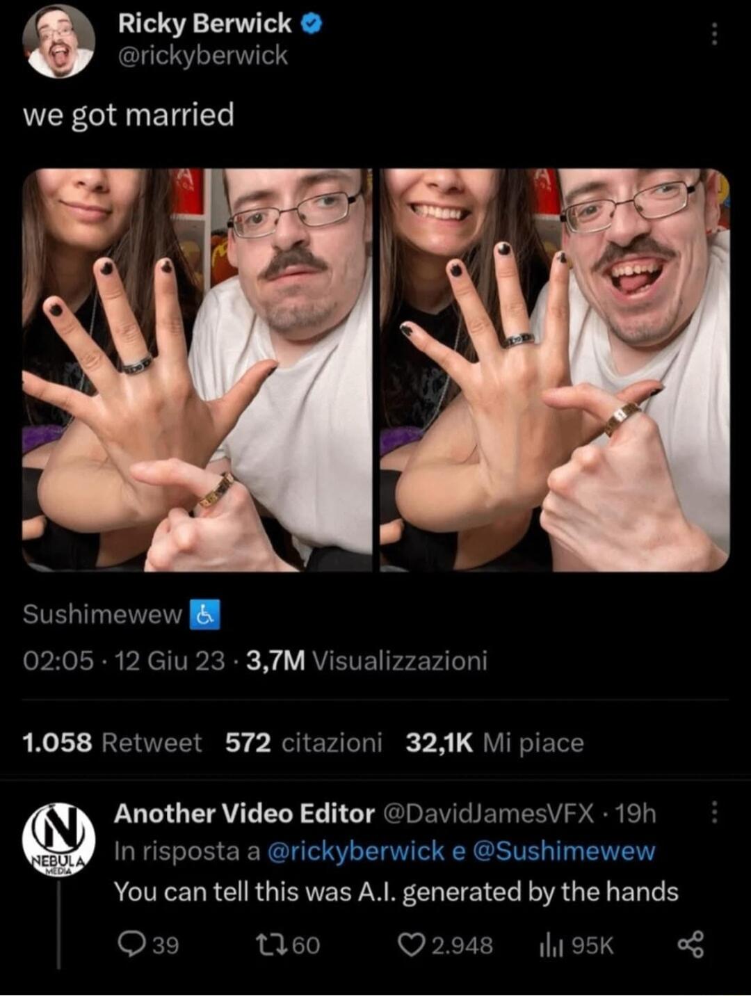 Ricky Berwick rickyberwick we got married Sushimewew l 0205 12 Giu 23 37M Visualizzazioni 1058 Retweet 572 citazioni 323K Mi piace In risposta a rickyberwick e Sushimewew You can tell this was AL generated by the hands Osg 160 VIEIER TECT S S Another Video Editor DavidlamesVFX 19h