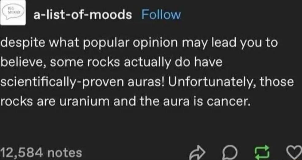 a list of moods Follow R TI RN T oo oV ET e e g1 o T e EVALE e R TVR believe some rocks actually do have scientifically proven auras Unfortunately those CIEETCINER T L R G EE R R T 12584 notes 200 0