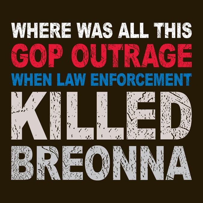 WHERE WAS ALL THIS WHEN kav ENFORCEMENT BREONNA