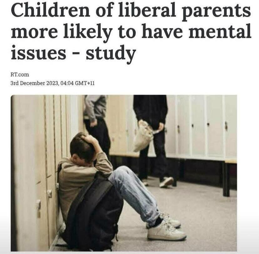 Children of liberal parents more likely to have mental issues - study RT.com 3rd December 2023, 04:04 GMT+11