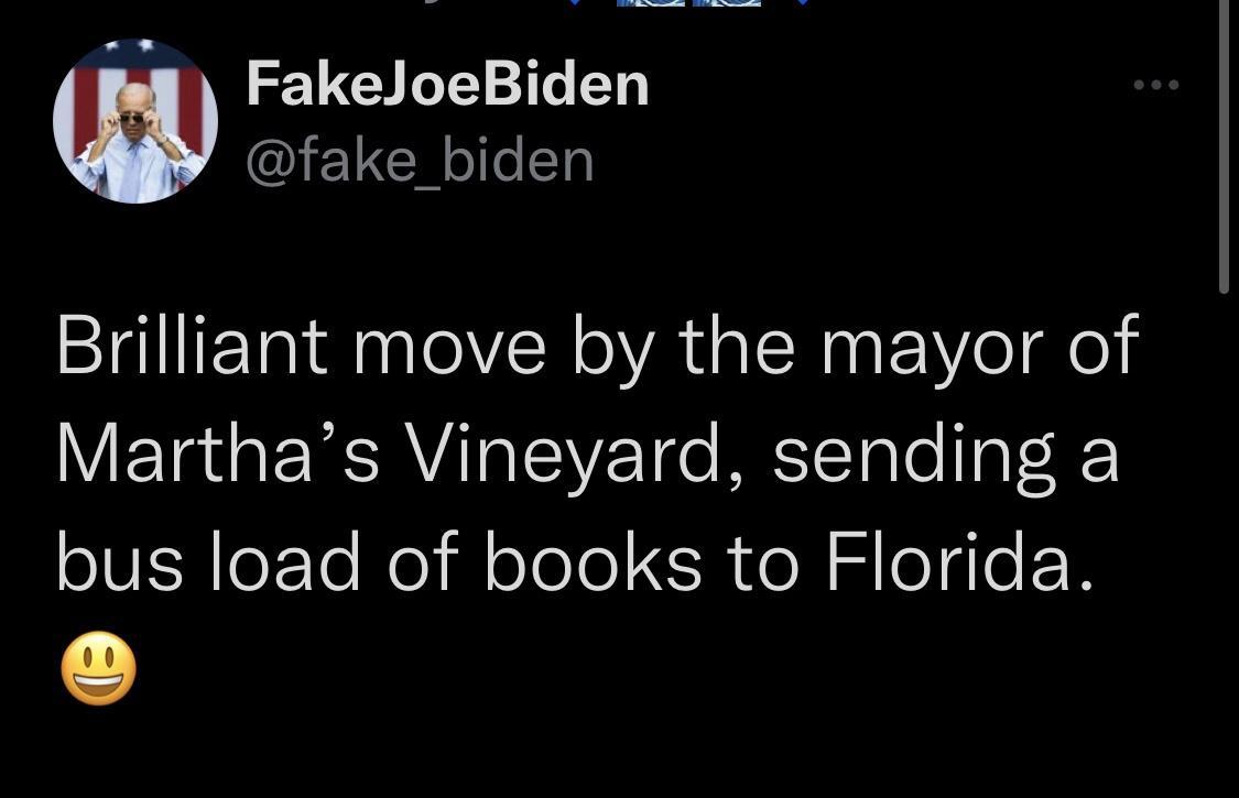 I3 FakeloeBiden u EV G Brilliant move by the mayor of Marthas Vineyard sending a SV LeETe el i oTole R e HIe IR