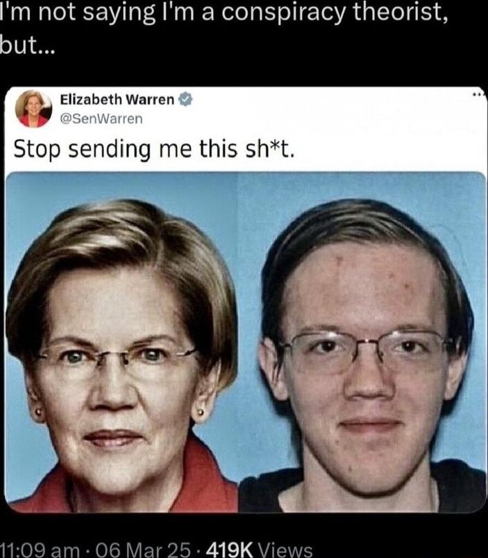 m not saying Im a conspiracy theorist Elizabeth Warren e Stop sending me this sh t 1109 am 06