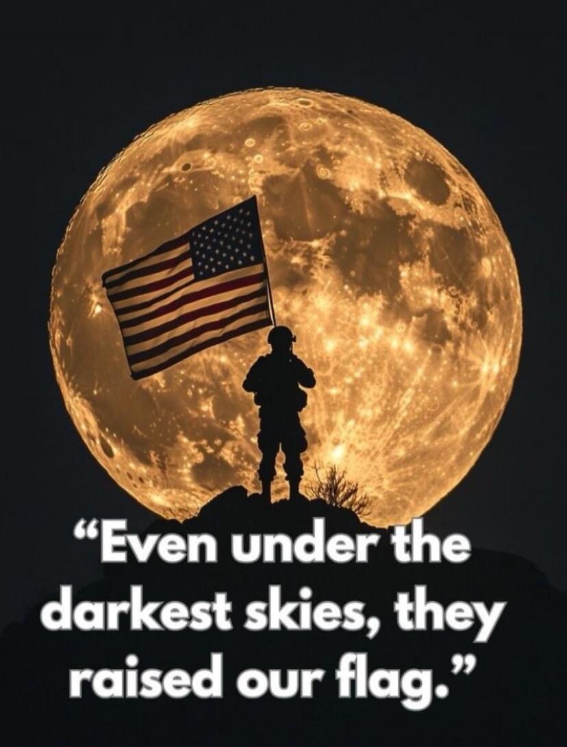 “Even under the darkest skies, they raised our flag.”