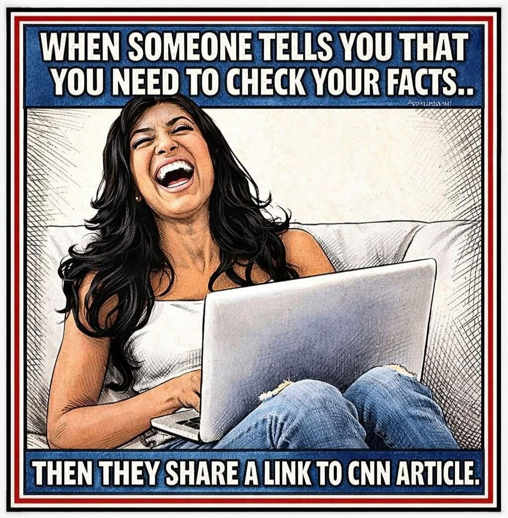 WHEN SOMEONE TELLS YOU THAT YOU NEED TO CHECK YOUR FACTS.. THEN THEY SHARE A LINK TO CNN ARTICLE.