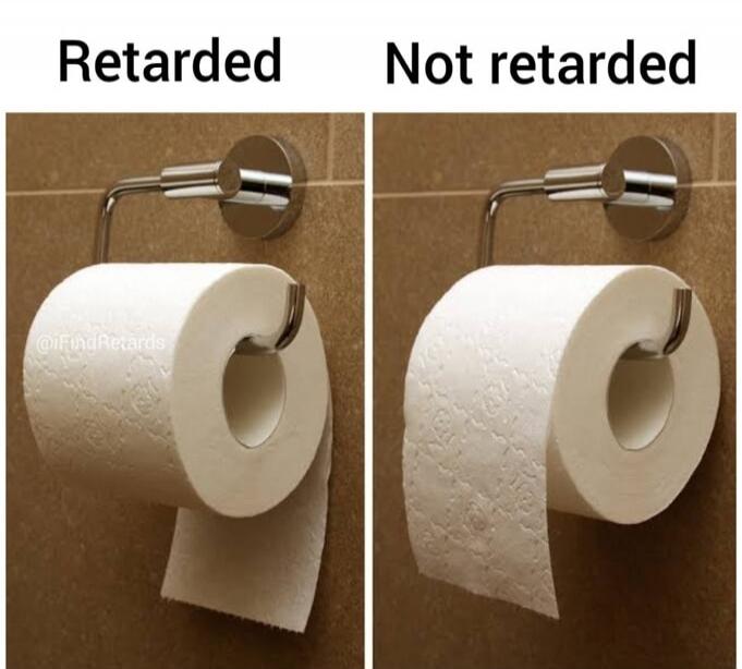 Retarded Not retarded @IFindRetards