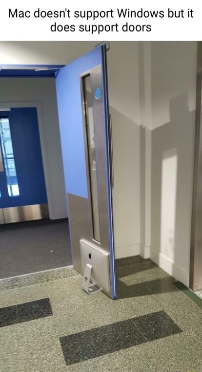 Mac doesnt support Windows but it does support doors A 1y